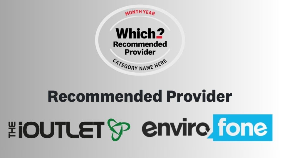 Envirofone and iOutlet rated among UK’s top refurbished tech retailers by Which?